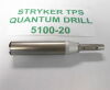 STRYKER 5100-20 TPS Quantum Drill