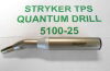 STRYKER 5100-25 TPS Quantum Drill