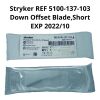 STRYKER REF 5100-137-103 Down Offset Blade, Short, EXP 2022/01
