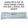 HAKKO REF 8-1149-22  Spinal Needle w/Metal Hub 20G x 203mm, EXP 2022/11