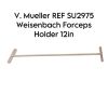 V. MUELLER REF SU2975 Weisenbach Forceps Holder 12in