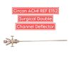 GYRUS ACMI CIRCON REF E152 Surgical Double Channel Deflector