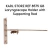 KARL STORZ REF 8575 GB  Laryngoscope Holder with Supporting Rod