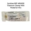SYNTHES REF 498.830  Titanium Clamp With Posterior Nut