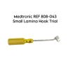 MEDTRONIC SOFAMOR DANEK REF 808-043 Small Lamina Hook Trial