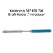 MEDTRONIC SOFAMOR DANEK REF 875-701 Graft Holder / Introducer