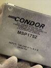 Spectrum Medical CONDOR D.C Power Supplies INC. Power Supply MSP1752  PN: 453561151172 1 CONDOR D.C Power Supplies INC. Power Supply MSP1752  PN: 453561151172 1 CONDOR D.C Power Supplies INC. Power Supply MSP1752