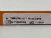 ALLERGAN Alloderm Select Tissue Matrix  1518128  Exp.2025-07 and 2025-09  (AA19) Alloderm Select Tissue Matrix
